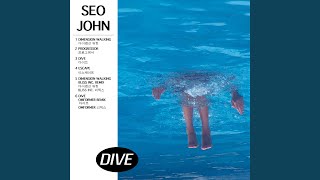Dive (Omformer's Deep Dive Mix) (feat. Omformer) - SEO JOHN