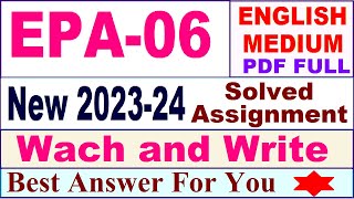 EPA 06 solved assignment 2023-24 in english / epa 06 solved assignment 2024 / ignou epa 06