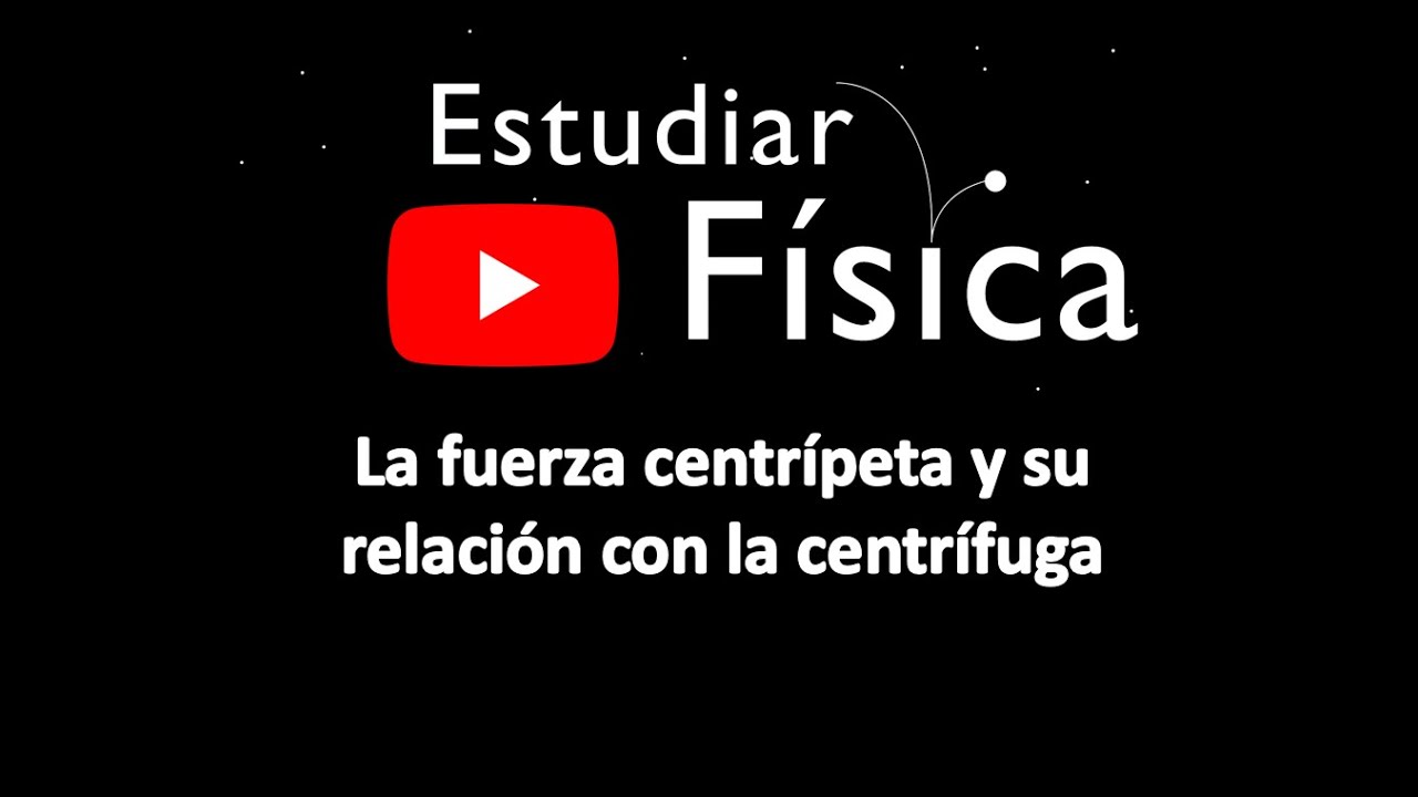 La fuerza centrípeta y su relación con la centrífuga