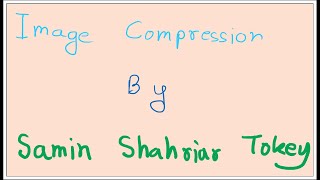 48. Image Compression - Compression Ratio and Types of Data Redundancy
