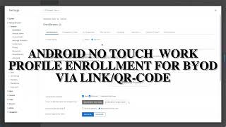 Android No Touch / Work Profile Enrollment for BYOD via Link or QR-Code screenshot 5
