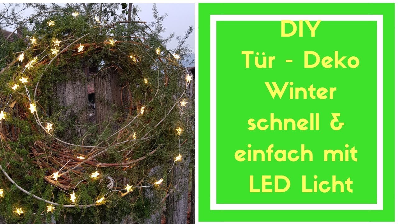 Turdekoration Weihnachten Basteln Diy Idee Kranz Mit Led Lichterkette Selber Machen Youtube