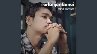 Terlanjur Benci