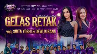 Gelas Retak  Sinta U0026 Dewi Triple  A   Hajat Apih Ajid  Wed Dini U0026 Uje  Bogor