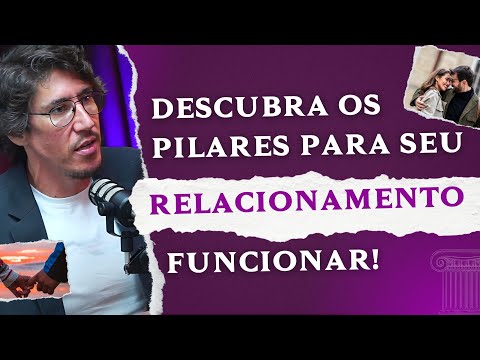 Os pilares para um relacionamento dar certo | LUCAS SCUDELER - Ponto de Virada
