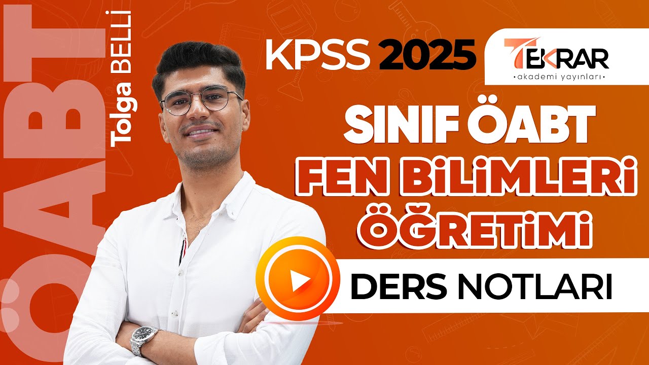 2025 KPSS Sınıf ÖABT Fen Bilimleri Öğretimi-Üniteleri ve Öğrenme Çıktıları 6(Soru Çözüm)-Tolga Belli