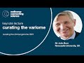 Sir John Burn - Curating the Variome