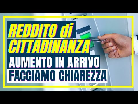 AUMENTO REDDITO DI CITTADINANZA 2021: ULTIME NOTIZIE RDC (FACCIAMO CHIAREZZA SU AUMENTI IN ARRIVO)