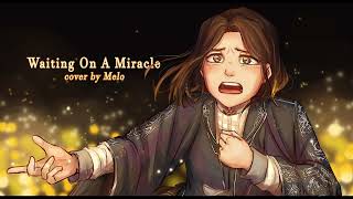 [Waiting On A Miracle] | Encanto Melo Cover