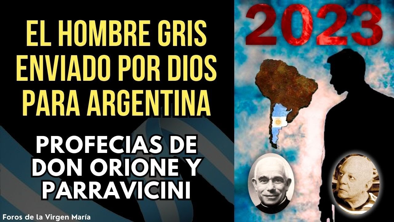 Don Orione y Parravicini la Profeca del Hombre Gris Enviado por Dios para Renovar Argentina