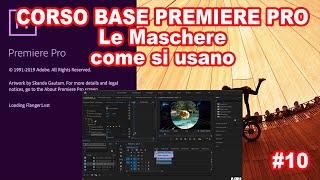 Adobe Premiere Pro 2020 Basic Course ita lesson 10, What are Masks Alex P.