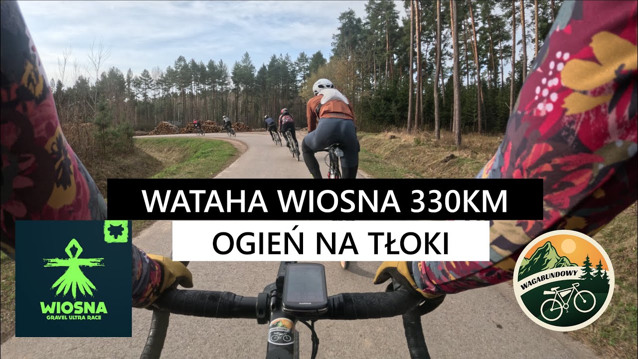 Wiosenna Wataha '25 - 330km Gravelowego szaleństwa - OGIEŃ NA TŁOKI