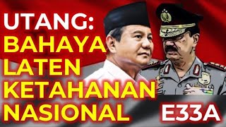 Episode 33A | UTANG: BAHAYA LATEN KETAHANAN NASIONAL