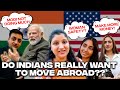 Why are indians moving abroad  modi effect safety issue money factor  albeli ritu