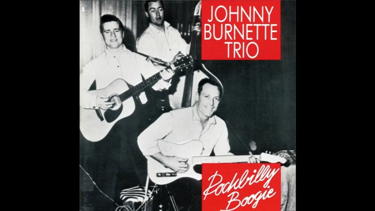 Johnny Burnette Rock n' Roll Trio 👉🏽 Rockabilly Boogie - YouTube