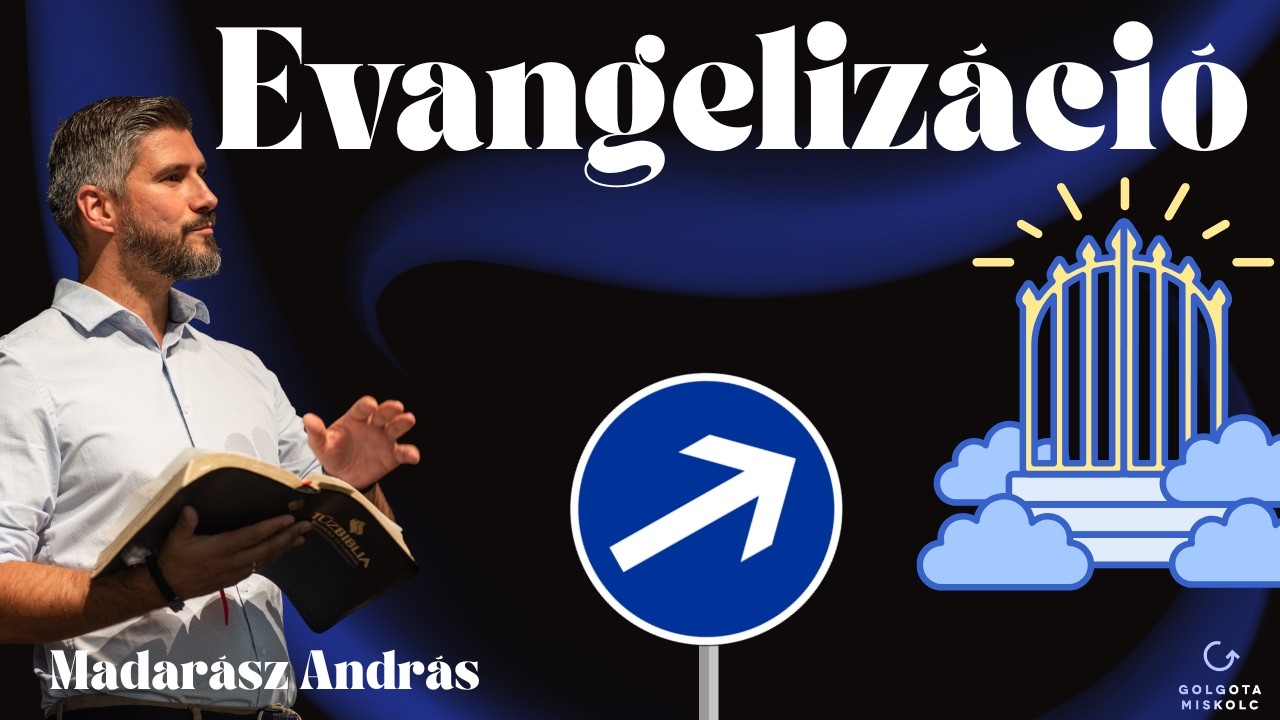 Evangelizáció   |   Madarász András