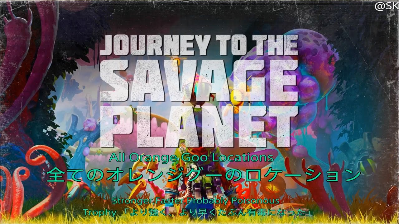 JOURNEY TO THE SAVAGE PLANET All Orange Goos Locations Trophy