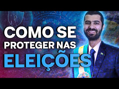 COMO SE PROTEGER EM ÉPOCAS DE ELEIÇÕES.