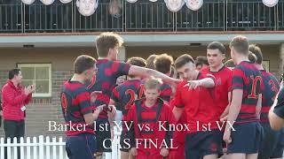 Barker 1VX vs Knox 1XV | CAS FINAL 2022 | Barker 1st XV Highlights