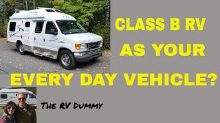 Should You Drive Your Class B RV as an Every Day Vehicle?