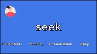SEEK - Meaning and Pronunciation