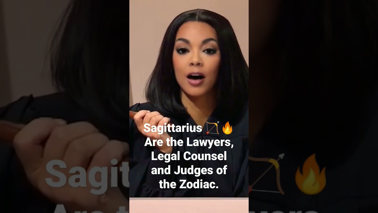 Sagittarius are the Lawyers and Judges of the zodiac  If not they may work in law enforcement