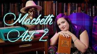 Macbeth Act 2: Piper's Paraphrases