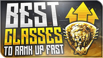ULTIMATE "RANK UP FAST" CLASS SETUPS! - Prestige Fast Classes (Level Up Fast COD AW)
