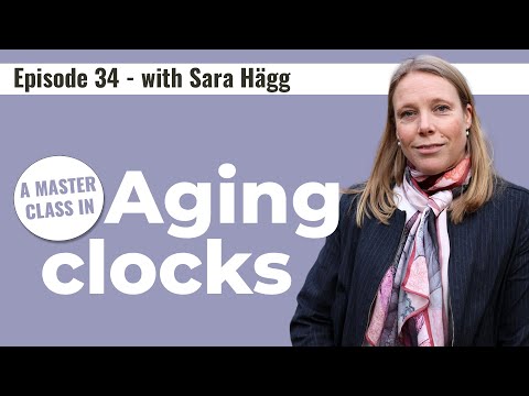 Biomarkers of aging: How close are we, really? - A conversation with Sara Hägg
