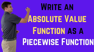 Write an Absolute Value Function as a Piecewise Function