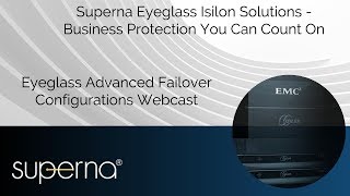 Superna Eyeglass 30 minute Advanced Failover Webinar