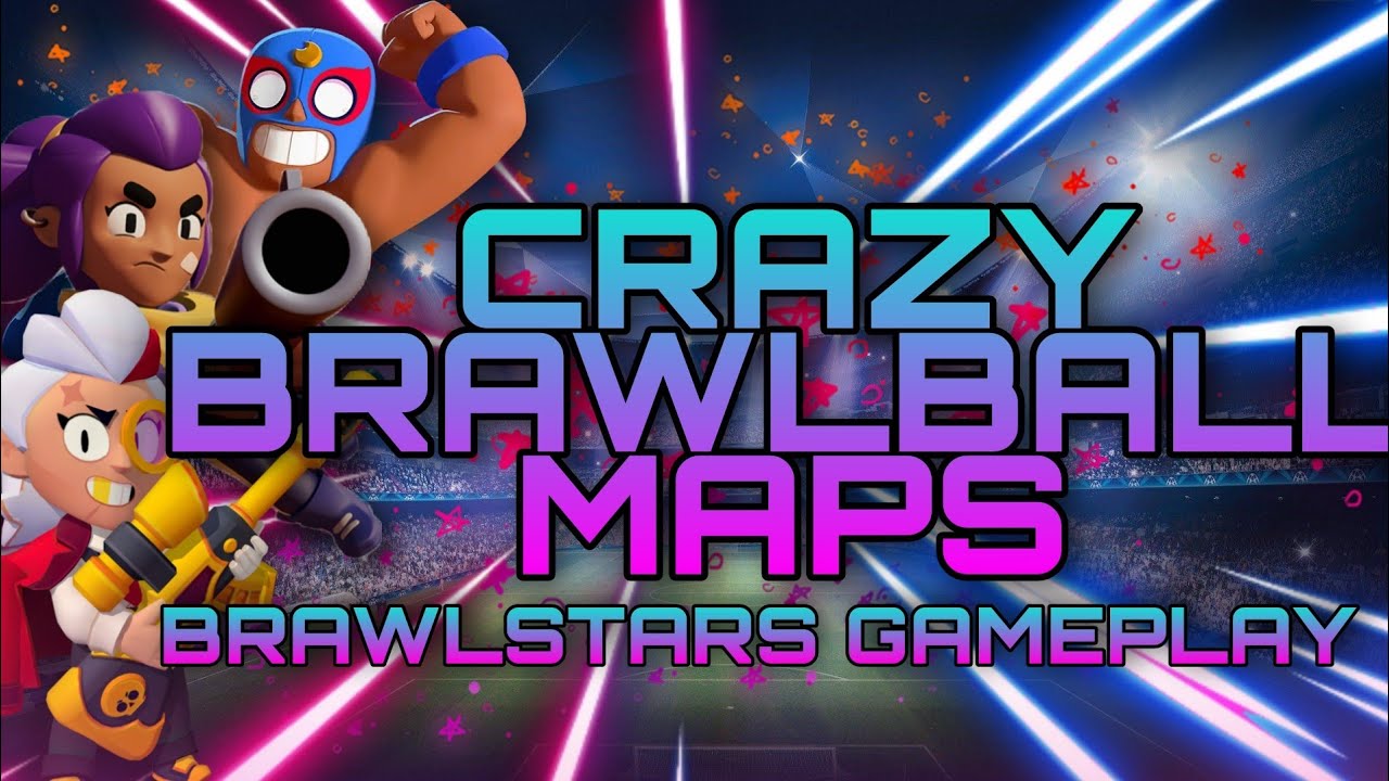 PLAYING CRAZY BRAWLBALL MAPS||BRAWL STARS GAMEPLAY