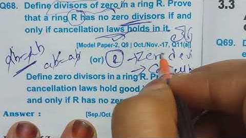 what is zero devisors prove that earning are has no zero dividers if cancellation laws holds in it