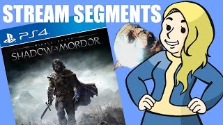 Stream Segments: Shadow of Mordor