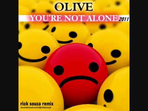 Olive - You're Not Alone 2011 (Rick Souza Remix)