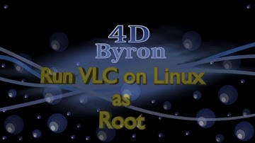 Run VLC on Linux as Root
