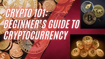 Crypto 101 : A Beginner