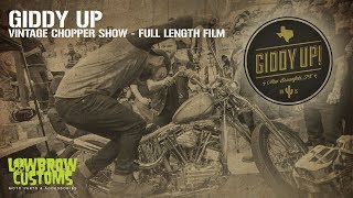 Giddy Up Vintage Chopper Show - Full Length Film