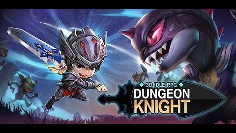Dungeon Knight: 3D Idle RPG Android Gameplay