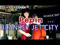Pepin / BLANKEY JET CITY【ウッドベース COVER】