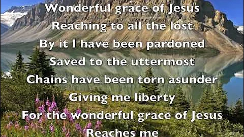 Wonderful grace of Jesus