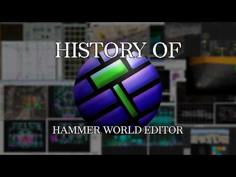 The History of The Hammer World Editor