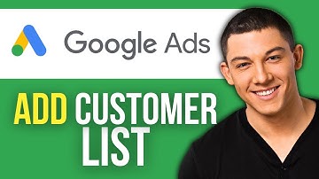 How to Add Customer List in Google Ads
