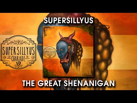 Supersillyus — Supersillyus - The Great Shenanigan