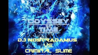 DJ Nostradamus vs. Criminal Slime : Odyssey of Time (Soundblaster Anthem 2016)