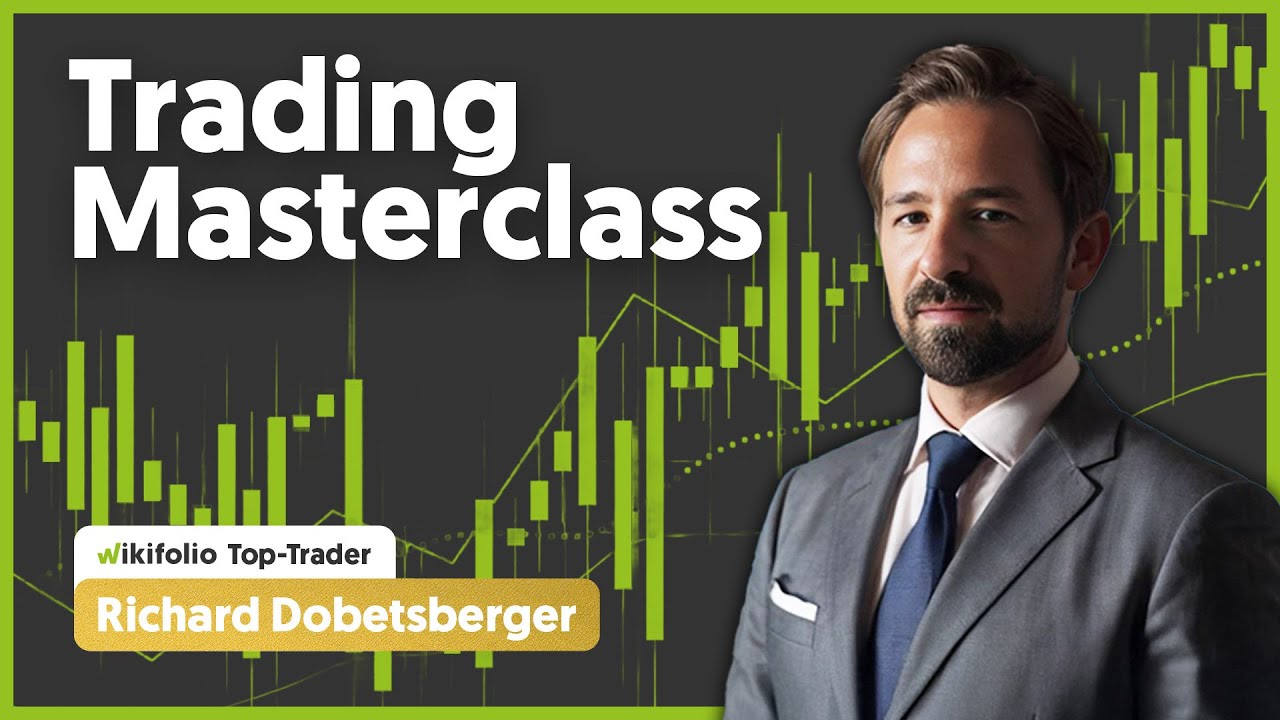 Trading Masterclass mit wikifolio Top-Trader Richard Dobetsberger