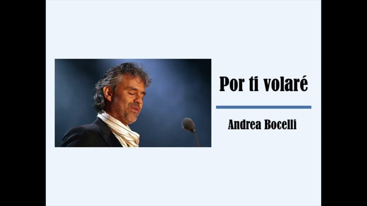 Letra Por Ti Volare Andrea Bocelli Español Por ti volaré - Andrea Bocelli (Letra) - YouTube