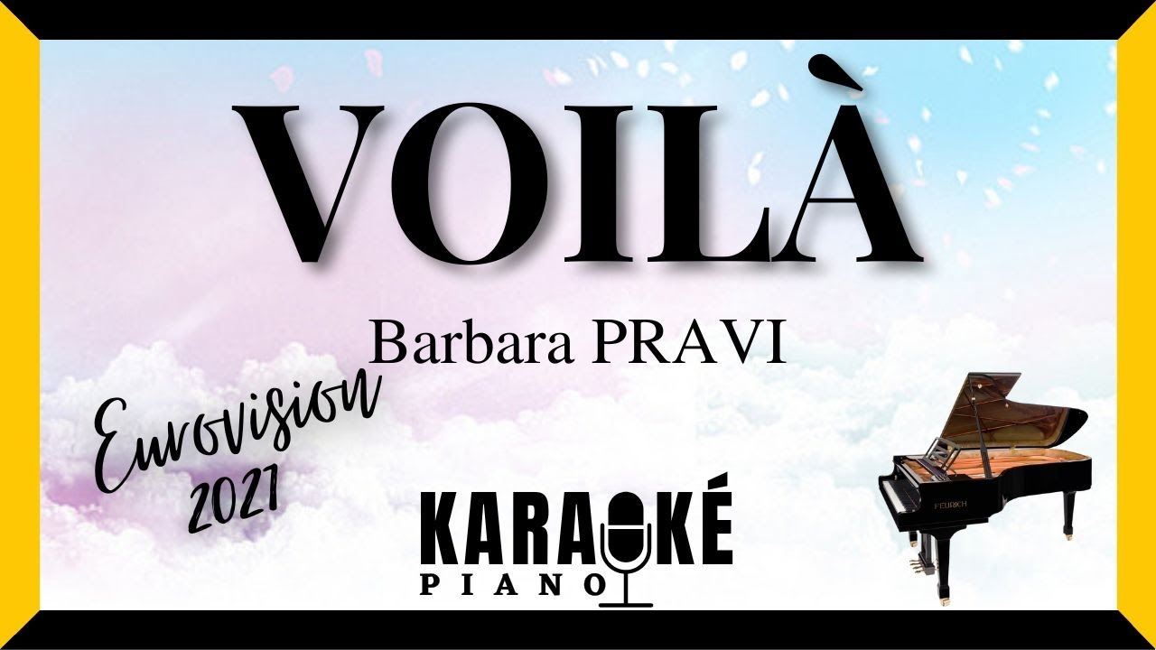 Voil   Barbara PRAVI Karaok Piano Franais Eurovision 2021  karaoke  piano  instrumental