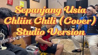 Sepanjang Usia - Chllin Chili (Cover) Studio Version