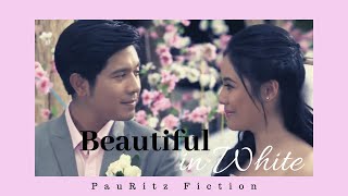 Beautiful In White Ft. Paulo Avelino & Ritz Azul